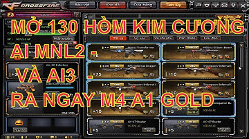 [ CF.CROSSFIRE ] - Mở 130 Hòm Kim Cương - AI Miệng Núi Lửa 2 - AI 3