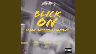 Blick On (feat. SharpLife)