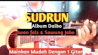 (Tutorial Gitar) IWAN FALS - SUDRUN || Album Dalbo Bersama Sawung Jabo