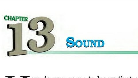 Sound is Produced by Vibrating Body-Sound-Science class 8