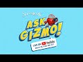 Ask Gizmo! Live Event