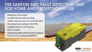 The Santon Arc fault Detection Unit
