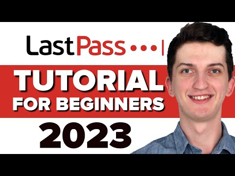 COMPLETE LastPass Tutorial For Beginners 2022 - How To Use Lastpass Password Manager