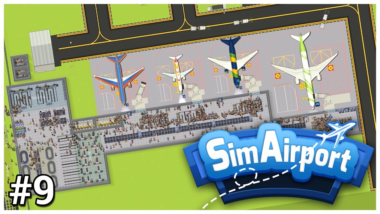 SimAirport [Early Access] - #9 - End of the Runway - Let's Play ...