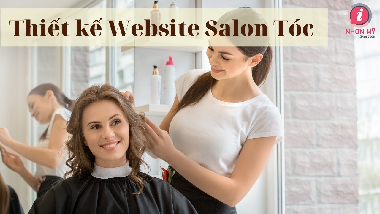 Thiết kế website Salon làm tóc chuyên nghiệp I 0908 134 772 I Nhơn Mỹ
