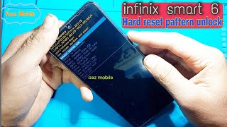 Infinix smart 6 hard reset | Infinix X6511B pattern unlock