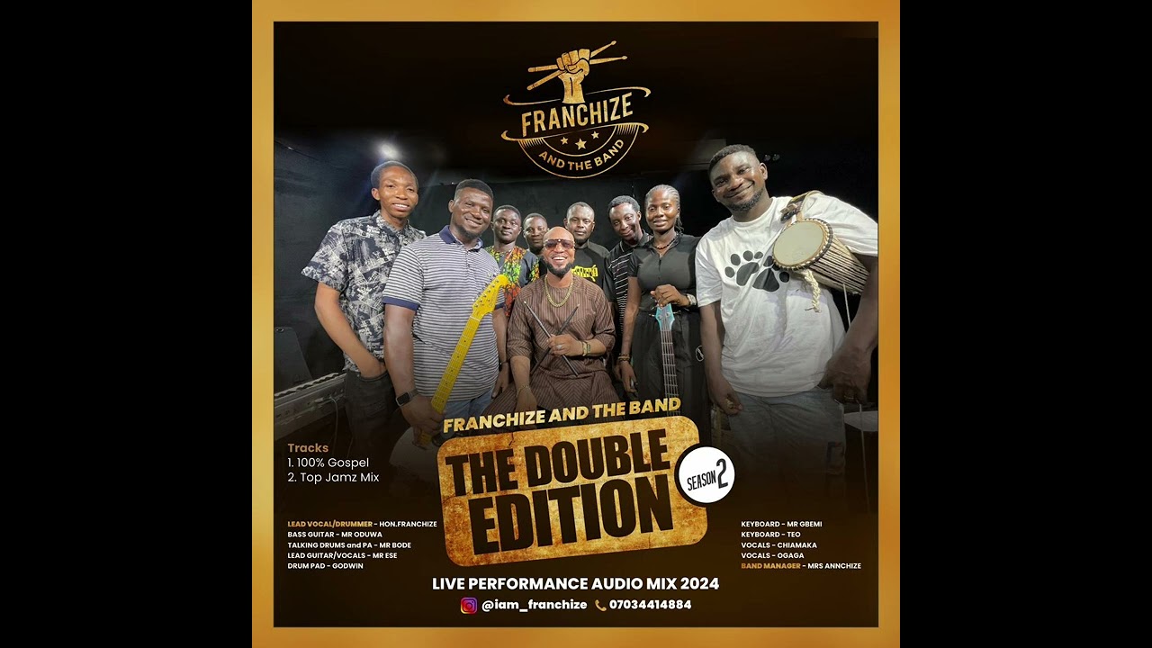 FRANCHIZE AND THE BAND DOUBLE EDITION LIVE PERFORMANCE MIX 