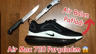 AIR MAX 720 PARÇALADIM ! KESEREK İNCELEME ? İÇİNDE NE VAR ? AİR MAX PATLATTIM !