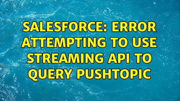 Salesforce: Error attempting to use Streaming Api to query PushTopic