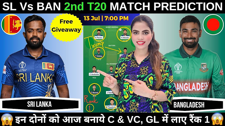 SL vs BAN 2nd T20 Today Match Prediction | Sri Lanka vs Bangladesh Dream11 Prediction Today Match