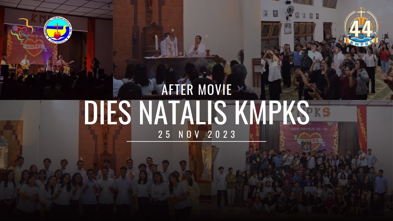 AFTER MOVIE DIES NATALIS KMPKS KE 44 | 2023 - YouTube