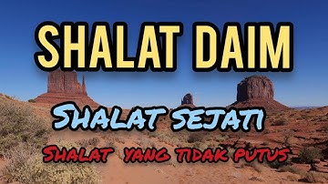 shalat daim || shalat sejati || shalat yang tidak putus