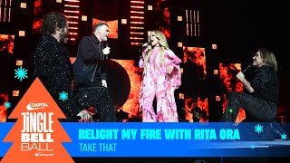 Take That - Relight My Fire with Rita Ora (Live at Capital&#39;s Jingle Bell Ball 2023) | Capital