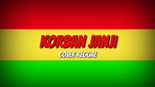 Korban Janji - Cover Reggae