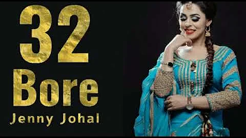 32 Bore Jenny Johal new Punjabi song Vivek Joshi