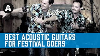 3 great acoustic guitars for festival goers + bonus vossi bopping :)
