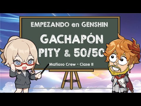 EMPEZANDO en GENSHIN: GACHAPÓN, PITY, 50/50 Y "TRUCOS" (Clase 2) | Genshin Impact