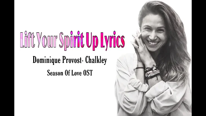 Lift Your Spirit Up Lyrics//Dominiqu...  Provost-C...