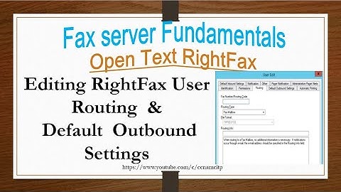 Editing RightFax User Routing  & Default Outbound Settings, Open Text RightFax Server.