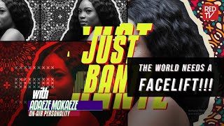 ⁣JUST BANTZ / EPISODE 6 / THE WORLD NEEDS A FACE LIFT!!! | REDTV