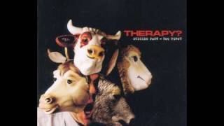 Therapy? - He&#39;s not that kind of girl