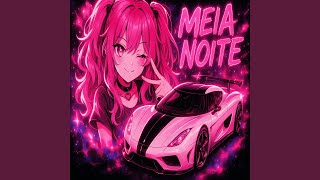 MEIA NOITE (Slowed) - Juicy Wilde