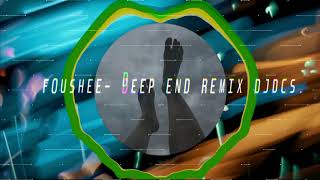 DEEP END (FEAT. FOUSHEE)(DJDCS EXTENDED MIX)