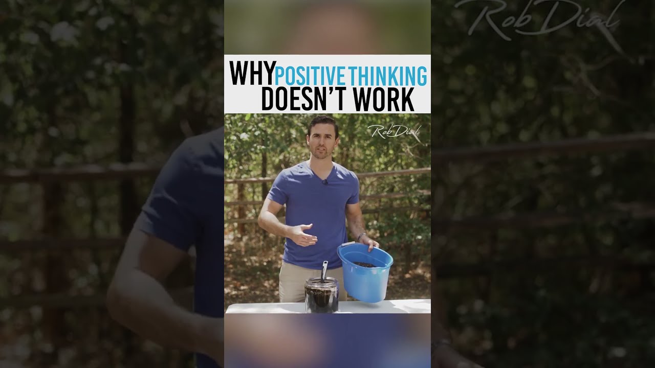 Why Positive Thinking Doesn T Work