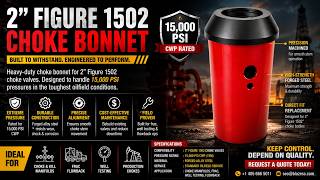 2" Figure 1502 Choke Bonnet | 15K PSI High Pressure Choke Valve Component
