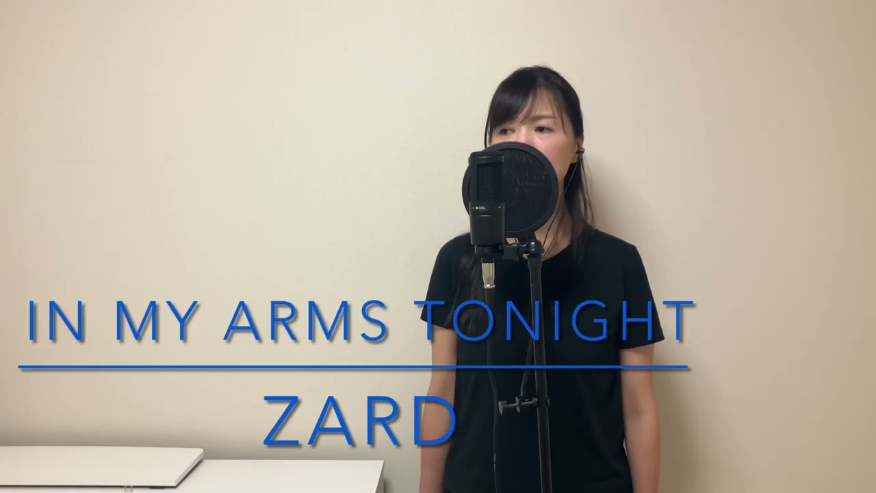 IN MY ARMS TONIGHT /ZARD カバー - YouTube