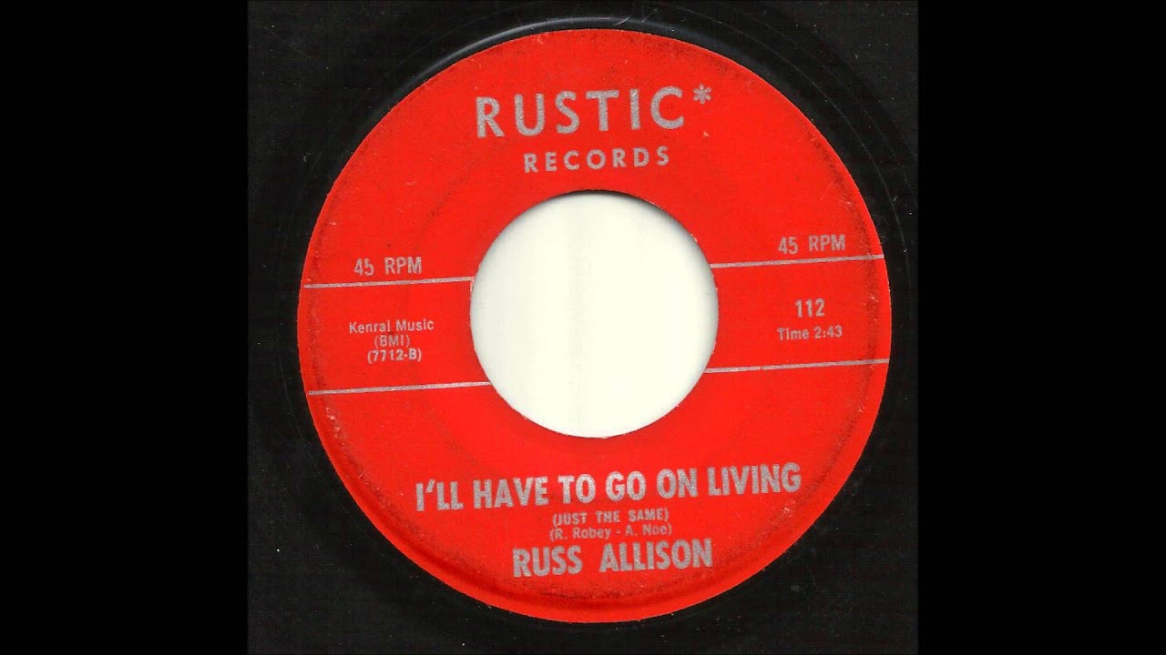 Russ Allison - I'll Have To Go On Living (Just The Same) - YouTube