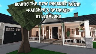 Buying The NEW Prebuilt Home 'Ranchers Retreat' | Welcome to Bloxburg