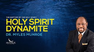 Holy Spirit Dynamite | Dr. Myles Munroe screenshot 4