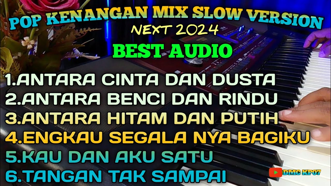 POP KENANGAN MIX SLOW VERSION COCOK UNTUK TEMANI WAKTU SEBELUM BERBUKA PUASA