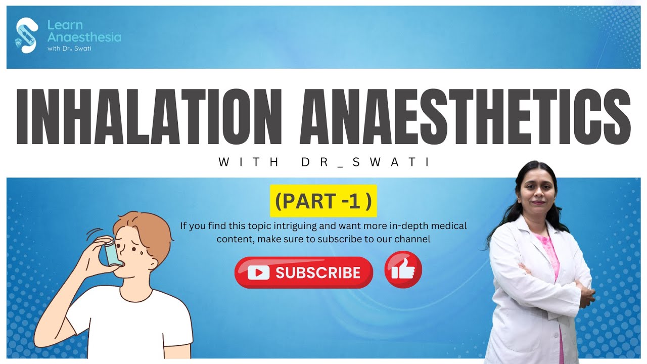 Inhalation Anaesthetics | Learn Anesthesia by Dr_Swati | Dr_Swati MD Anaesthesiology (PGIMER)