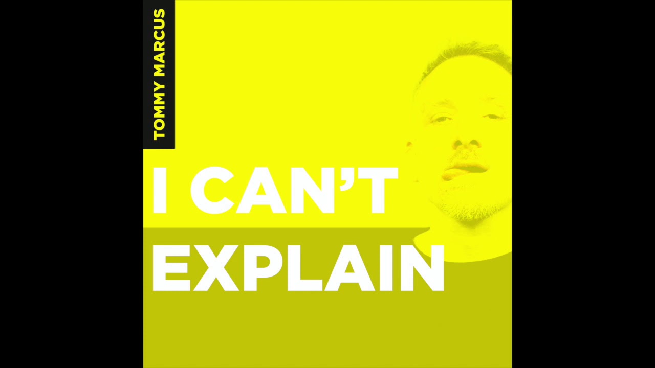 Tommy Marcus - I Can't Explain (Audio)