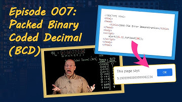 Ep 007: Packed Binary Coded Decimal