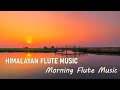 Morning Flute Music | Himalayan Flute Music | Meditation Music | (बाँसुरी) Aparmita Ep. 48