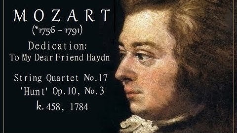 MOZART, String Quartet No. 17 in B♭ major, 