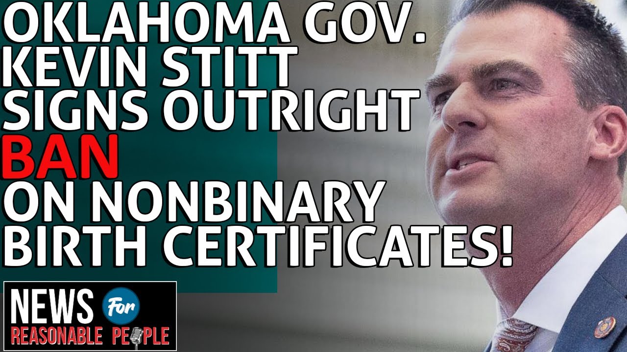 Oklahoma governor signs outright ban on nonbinary birth certificates ...