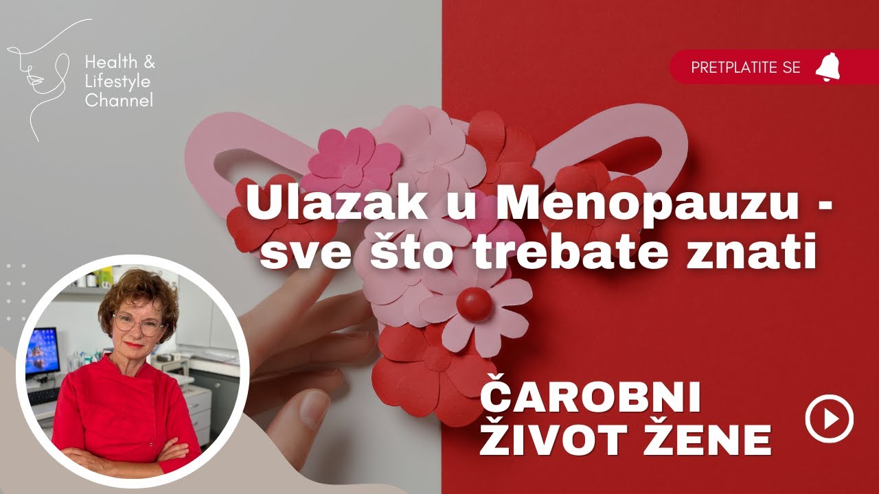 Menopauza - kada počinje, kako je prepoznati i što učiniti na vrijeme?