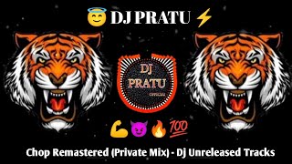 Chop Remastered (Private Mix) - Dj | Unreleased Tracks Chop Vs Halgi | MH 12 Unreleased