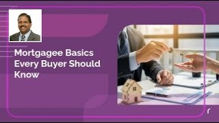Mortgagee Basics Every Buyer Should Know | For more information click on www.mortgage-assistance.com