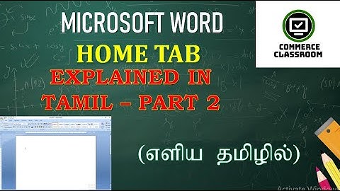 MS WORD - HOME TAB EXPLAINED IN TAMIL (PART 2)