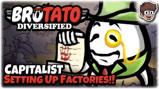 Capitalist Character, Using Factories to Get RICH!! | Brotato: Modded