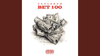 Bet 100