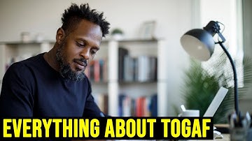 Everything About TOGAF