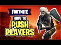 HOW TO WIN | Pushing Players (Fortnite Battle Royale)