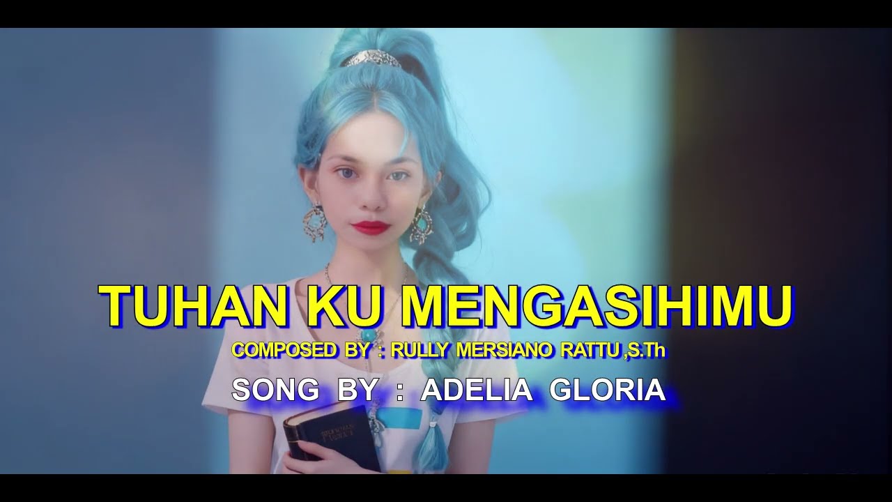 TUHAN KU MENGASIHIMU - ADELIA GLORIA || Lagu Worship Rohani Terbaru 2026