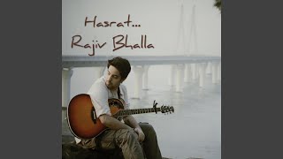 Hasrat - Rajiv Bhalla